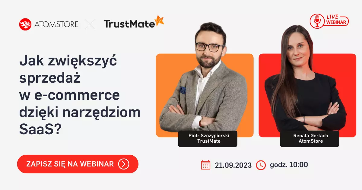 webinar atomstore z trustmate na temat zwiększania sprzedaży dzięki narzędziom saas w sklepie internetowym